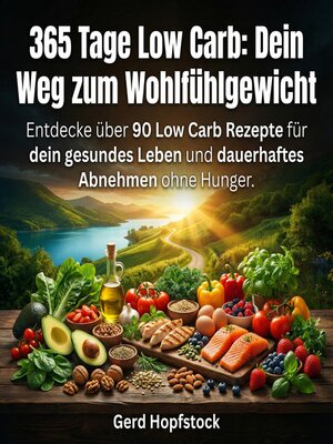 cover image of 365 Tage Low Carb--Dein Weg zum Wohlfühlgewicht